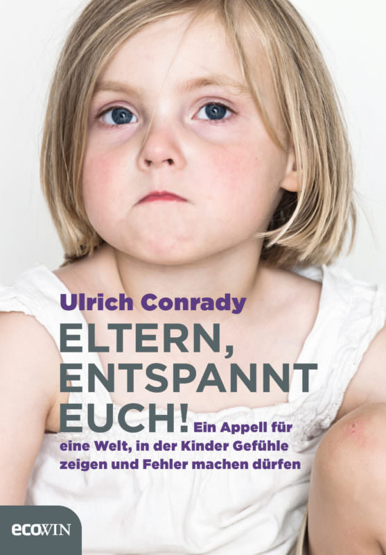 Buchcover: Ulrich Conrady: Eltern, entspannt euch! Ecowin Verlag